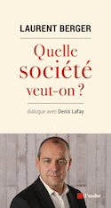 Quelle société veut-on?